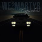 WE THE MARTYR Departure album cover