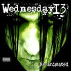 WEDNESDAY 13 Re-Animated album cover