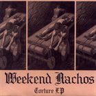 WEEKEND NACHOS Torture album cover