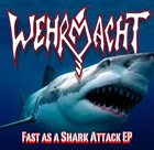 WEHRMACHT Fast as a Shark Attack EP album cover
