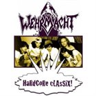 WEHRMACHT Hardcore Classix! album cover