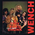 WENCH A Tidy Sized Chunk album cover