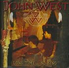 JOHN WEST Long Time...No Sing album cover