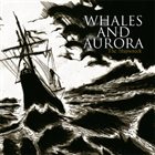 WHALES AND AURORA The Shipwreck album cover