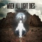 WHEN ALL LIGHT DIES Transitions album cover