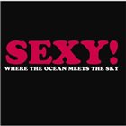 WHERE THE OCEAN MEETS THE SKY Sexy album cover