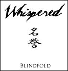 WHISPERED Blindfold album cover