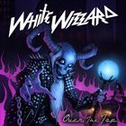 WHITE WIZZARD Over The Top album cover