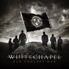 WHITECHAPEL Our Endless War Album Cover