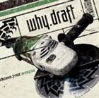 WHY.DRAFT Choose Your Weapon album cover