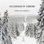 WILDERNESS OF MIRRORS Woodland Ghosts EP album cover