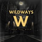 WILDWAYS Into The Wild album cover