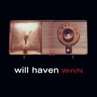 WILL HAVEN WHVN album cover
