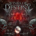 WINGS OF DESTINY Kings Of Terror album cover