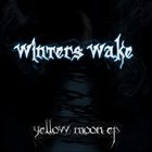 WINTER'S WAKE Yellow Moon album cover