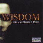 WISDOM Que te Confunda o Demo album cover