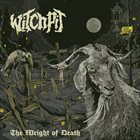 WITCHPIT The Weight Of Death album cover