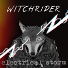 WITCHRIDER Electrical Storm album cover