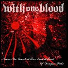 WITH ONE BLOOD From The Greatest Far East Island Of Dragon Tribe album cover