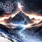 WITH WOLVES AT OUR HEELS Watch The World Burn album cover