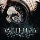 WITHEM The Point Of You album cover