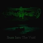WITHERING ETERNITY Born into the Void / Insane or Intoxicated album cover