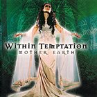 WITHIN TEMPTATION Mother Earth Album Cover