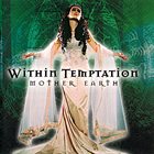 WITHIN TEMPTATION Mother Earth album cover