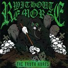 WITHOUT REMORSE The Truth Hurts album cover