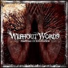 WITHOUT WORDS Symptoms of Suffocation album cover