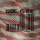 WOE IS ME American Dream album cover