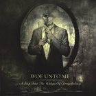 WOE UNTO ME — A Step into the Waters of Forgetfulness album cover
