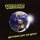 WOLFSBANE Wolfsbane Saves The World album cover
