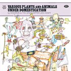 WOORMS Various Plants and Animals Under Domestication album cover