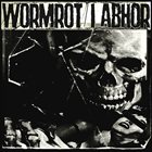 WORMROT Wormrot / I Abhor album cover