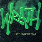 WRATH (IL) — Nothing To Fear album cover