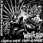 WRETCHED Libero Di Vivere, Libero Di Morire, Nessuno Può Decidere Per Te album cover