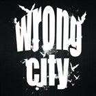 WRONG CITY Wrong City album cover