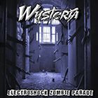 WYSTERIA (NY) Electroshock Zombie Parade album cover