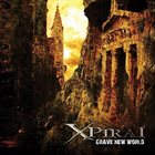 X-PIRAL Grave New World album cover