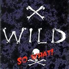 X-WILD So What! album cover