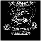XCRUELTYX xCrueltyx / Toxic Wizard album cover