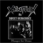 XENTRIX Hunger for Demo album cover