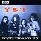 Y & T BBC In Concert: Live On The Friday Rock Show album cover