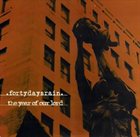 THE YEAR OF OUR LORD The Year of Our Lord / Fortydaysrain album cover
