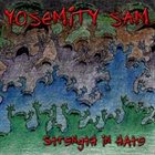 YOSEMITY SAM Strenth In Hate album cover