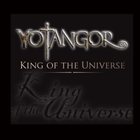 YOTANGOR King of the Universe album cover