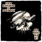 YOUR KINGDOM IS DOOMED! Diskografi album cover