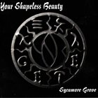 YOUR SHAPELESS BEAUTY Sycamore Grove album cover