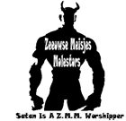 ZEEUWSE MEISJES MOLESTORS Satan Is a Z.M.M. Worshipper album cover